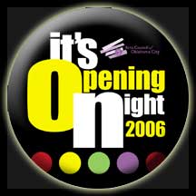 Opening Night 2006 Oklahoma City